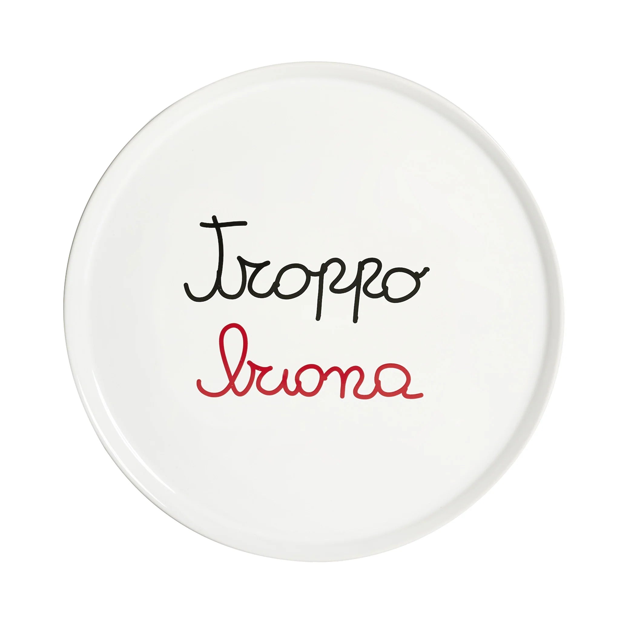 Piatto pizza Troppo Buona 31,5 cm